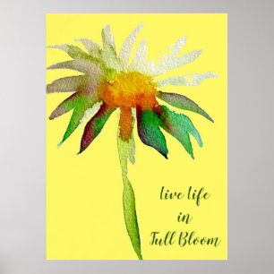 Levend leven in vol bloei, citaat Daisy Yellow flo Poster
