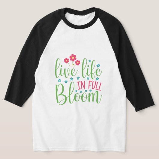 Levend leven in volle bloei Raglan Unisex 3/4 MII T-shirt (Laagn)
