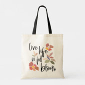 Levend leven in volledig bloem die Citaat opbrengt Tote Bag (Achterkant)