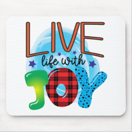 Levend leven met vreugde muismat