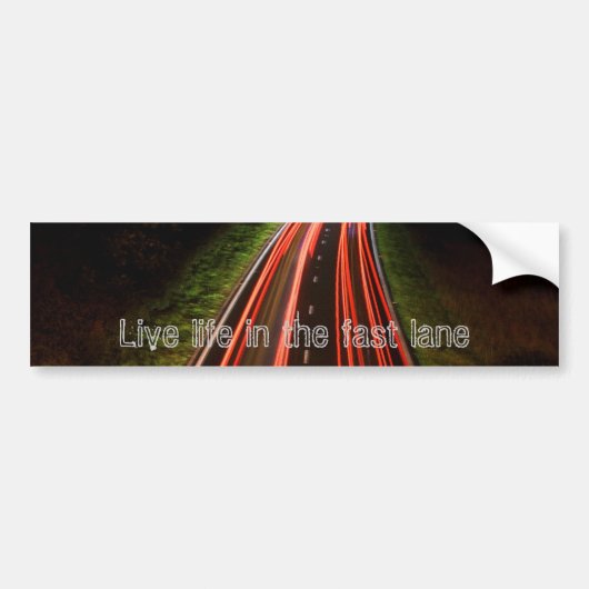 Levend leven op de snelle baan bumpersticker (Voorkant)