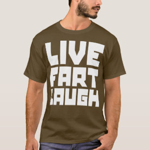 Levend scheten lachen t-shirt