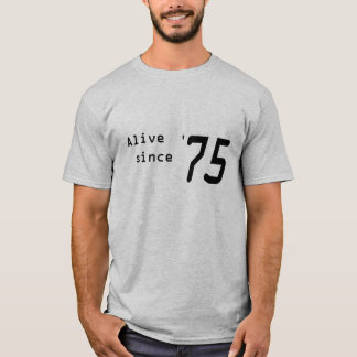 Levend sinds '75' shirt voor 43e verjaardag