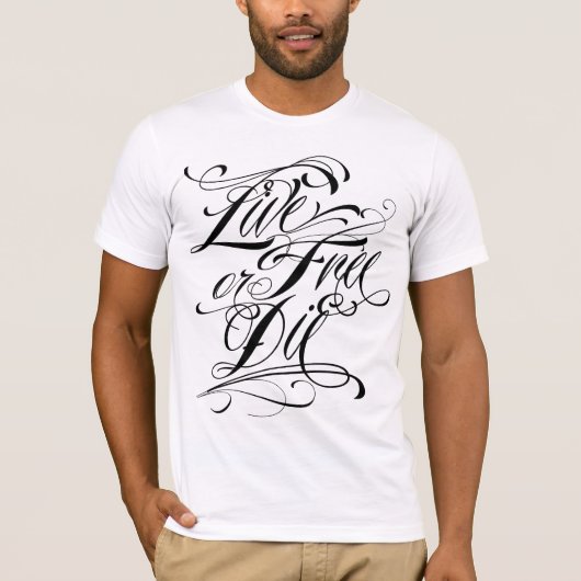 Levend vrij of stervend Shirt (Voorkant)