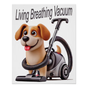 Levende Ademende Stofzuiger Hond Perfect Poster