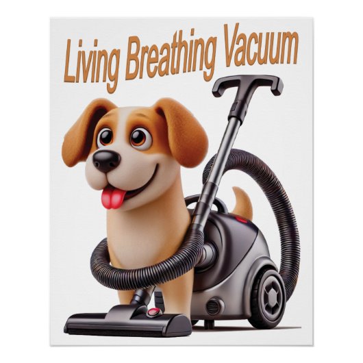 Levende Ademende Stofzuiger Hond Perfect Poster (Voorkant)