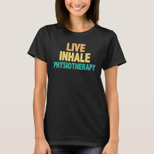 Levende inhalator fysiotherapie - Fysische therapi T-shirt