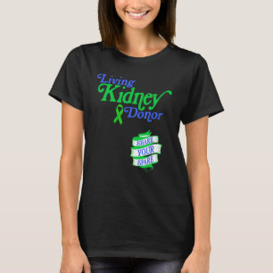 Levende nierdonor en deel uw spaargeld t-shirt