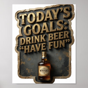 Levendig DOELEN VAN DAAG: BIER DRINKEN LOL MAKEN Poster