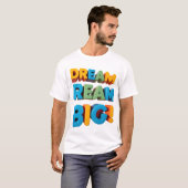 Levendig "DREAM BIG" design T-shirt voor onbegrens (Voorkant volledig)