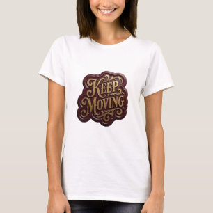 Levendig Goud BLIJF IN BEWEGING Artistiek Motief T-shirt