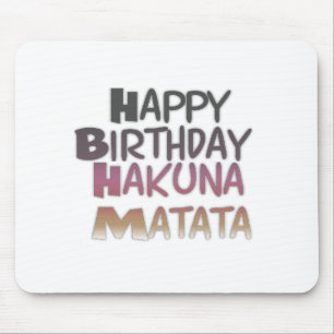 Levendig Happy Birthday Hakuna Matata Design Muismat