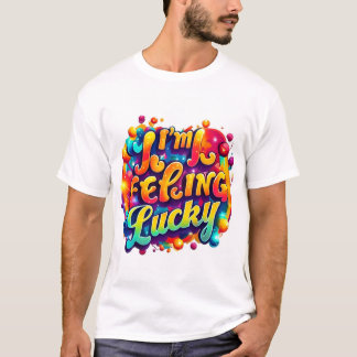 Levendig "Ik voel me gelukkig" T-shirt ontwerp