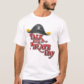 Levendige Black Pirate Pet met 'Talk Like a Pirate T-shirt (Voorkant)