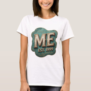 Levendige Goud ME EST 1999 Slogan Design T-shirt