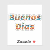 Levendige kleurrijke Buenos Días Spaans Goedemorge Sticker (Vel)