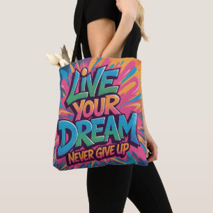 Levendige "Leef je droom" Graffiti-muurkunst Tote Bag