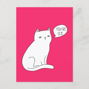 Levendige roze kat "je bent oud" Birthday Briefkaart