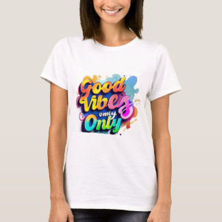 "Levendige Typografie T-shirt - Goede Vibes Only F