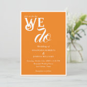 Levendige, vette Oranje We Do Typography Bruiloft Kaart (Staand voorkant)