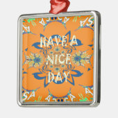 Levendige wensen: heb een mooie dag Art Print Desi Metalen Ornament (Links)