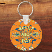 Levendige wensen: heb een mooie dag Art Print Desi Sleutelhanger (Voorkant)