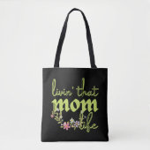 LEVENS DAT MOMENTOLLIFE-moederdag cadeauidee Tote Bag (Voorkant)