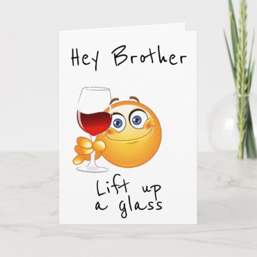 LEVENS EEN GLAS VOOR UW BIRTHDAY "BROTHER" KAART (Voorkant)