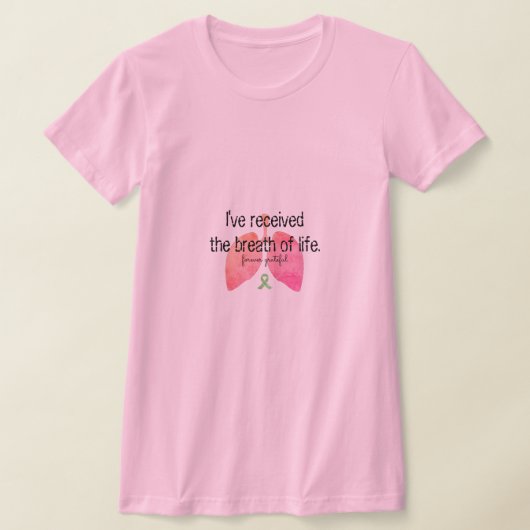 Levensbedreigende longtransplantatie t-shirt (Laagn)