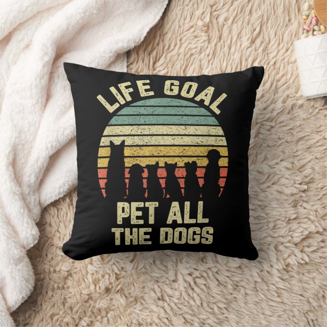 Levensdoel Aai Alle Honden Grappige Hond Liefhebbe Kussen (Deken)