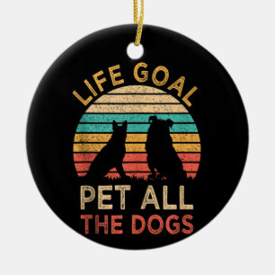 Levensdoel Aai Alle Honden Grappige Vintage Hond L Keramisch Ornament