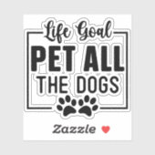 Levensdoel Aai Alle Honden Sticker (Vel)