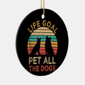 Levensdoel Alle honden Funny  Hondenliefhebber Keramisch Ornament (Rechts)