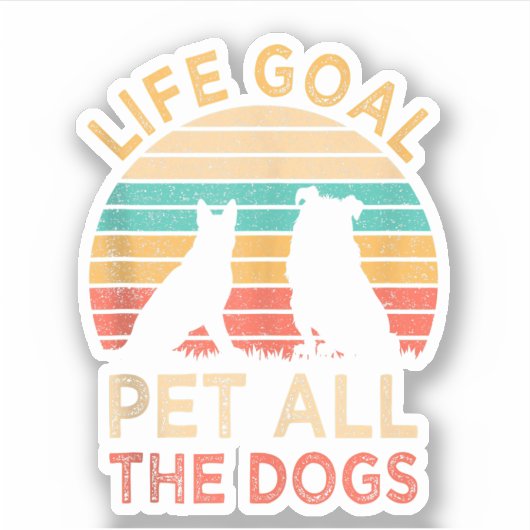 Levensdoel Alle honden Funny Hondenliefhebber Sticker (Voorkant)