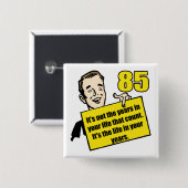 Levensduur 85e verjaardag Gifts Vierkante Button 5,1 Cm (Voorkant /achterkant)