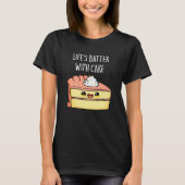 Levensduur met Cake Funny Cake Pun Dark BG T-shirt (Voorkant)