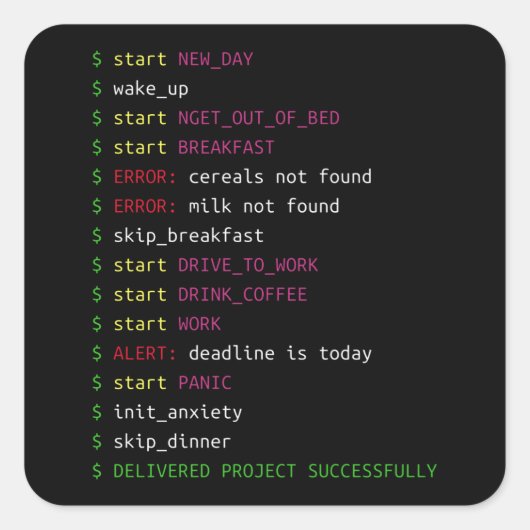 Levensduur van een programmeur | Codage Geek Gift Vierkante Sticker (Voorkant)