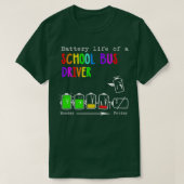 LEVENSDUUR VAN EEN SCHOOLBUSBESTUURDER T-SHIRT (Design voorkant)