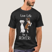 Levenslang als een boxer-boxer-hond voor vrouwen t-shirt (Voorkant)