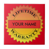 Levenslang Garantie Symbool Jouw naam Keramische T Tegeltje (Voorkant)