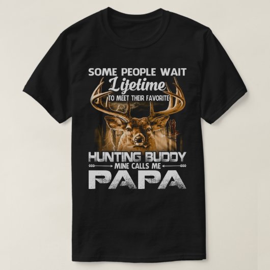 Levenslang jachtboeddmijn noemt me PAPA Vader's T-shirt (Design voorkant)
