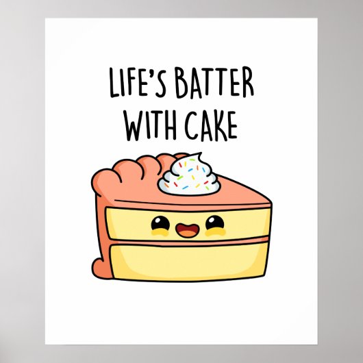 Levenslang met Cake Funny Cake Pun Poster (Voorkant)