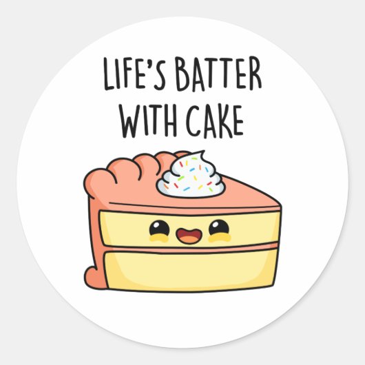 Levenslang met Cake Funny Cake Pun Ronde Sticker (Voorkant)