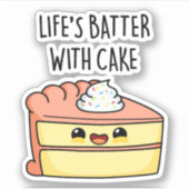 Levenslang met Cake Funny Cake Pun Sticker (Voorkant)