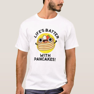 Levenslang met pannenkoeken t-shirt