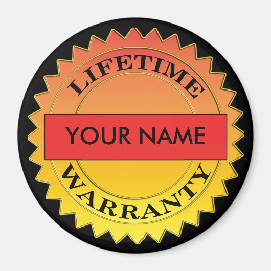 Levenslange garantie Symbool Jouw naam Ronde Magne Magneet (Voorkant)