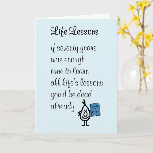 Levenslessen - een grappig gedicht van de zeventig kaart (Gele Bloem)