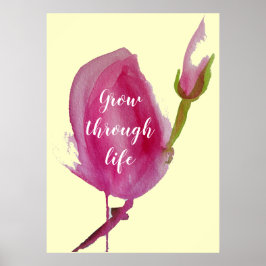 Levensquote Roze Magnolia roze bloem Poster