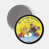 Levensredder - Homeless Pets adopteren Magneet (Voorkant / Achterkant)