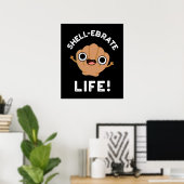 Levensviering Funny Shell Pun Donkere BG Poster (Thuiskantoor)